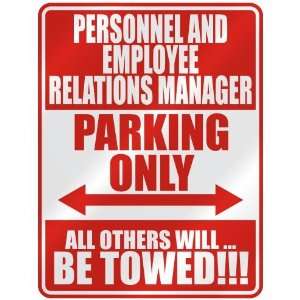 PERSONNEL AND EMPLOYEE RELATIONS MANAGER PARKING ONLY  PARKING SIGN 