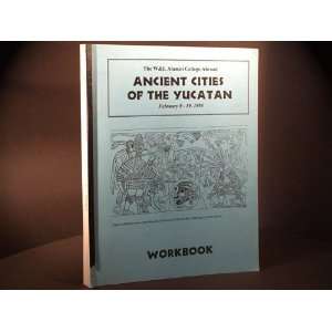  Ancient Cities of the Yucatan Workbook N/A Books