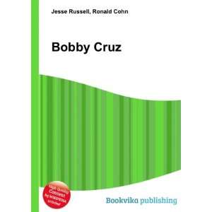  Bobby Cruz Ronald Cohn Jesse Russell Books