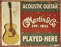Martin Tin Sign Acoustic Guitar Played Here  