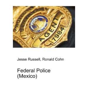  Federal Police (Mexico) Ronald Cohn Jesse Russell Books