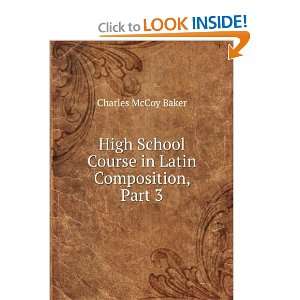  High school course in Latin composition Charles McCoy 