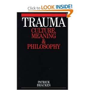  Trauma Culture, Meaning and Philosophy [Paperback 
