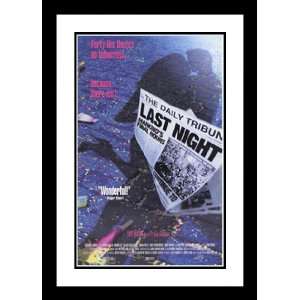 Last Night 32x45 Framed and Double Matted Movie Poster   Style B 