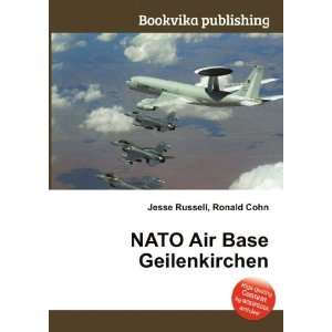  NATO Air Base Geilenkirchen Ronald Cohn Jesse Russell 