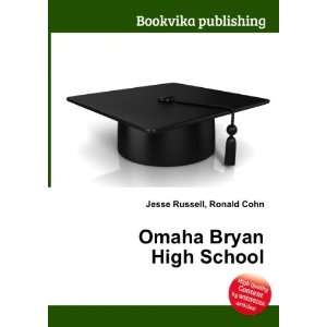  Omaha Bryan High School Ronald Cohn Jesse Russell Books