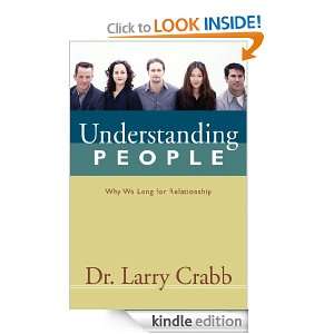 Understanding People: Why We Long for Relationship: Larry Crabb 