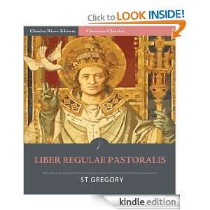 Liber Regulae Pastoralis Pastoral Rule St. Gregory the Great 
