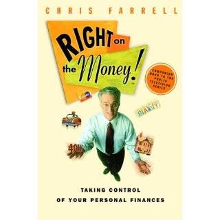 Right on the Money (TM) Taking Control of Your Personal Finances by 