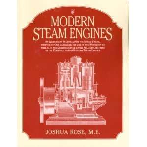  Modern Steam Engines [Paperback]: Joshua Rose: Books