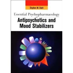  Essential Psychopharmacology of Antipsychotics and Mood 