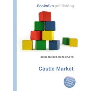  Castle Market Ronald Cohn Jesse Russell Books