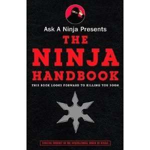  Ask a Ninja Presents the Ninja Handbook This Book Looks 