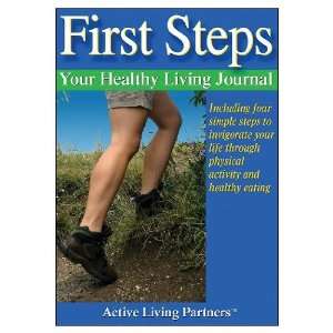  First Steps: Your Healthy Living Journal (Paperback Book 