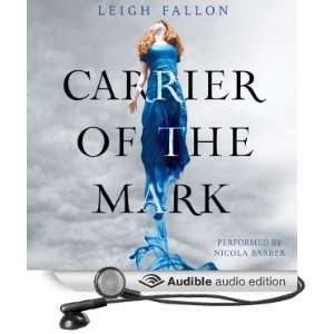  Carrier of the Mark (Audible Audio Edition) Leigh Fallon 