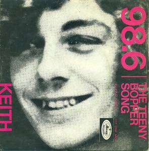 KEITH   98.6 / THE TEENY BOPPER SONG 7 SINGLE (S3907)  