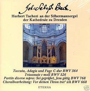 Eterna   Bach   Tachezi an der Silbermannorgel  