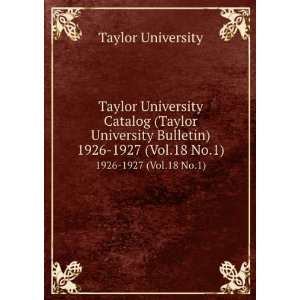 Taylor University Catalog (Taylor University Bulletin). 1926 1927 (Vol 