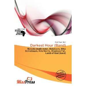  Darkest Hour (Band) (9786200933294) Niek Yoan Books