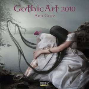 Gothic Art 2010 Broschürenkalender: .de: Ana Cruz: Bücher