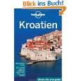 Lonely Planet Reiseführer Kroatien von Anja Mutic und Iain Stewart 