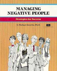 Managing Negative People NEW by S. Michael Kravitz 9781560523062 