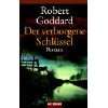   den Toten Roman  Robert Goddard, Peter Pfaffinger Bücher