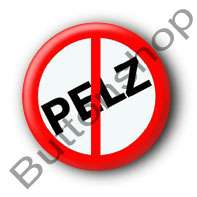 ANTI PELZ   BUTTON Buttons Tierschutz Vegetarier #W79  