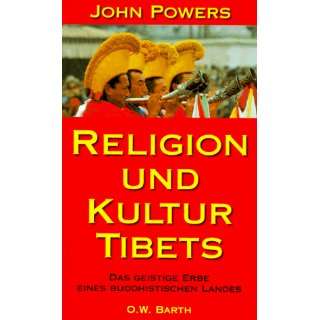 Religion und Kultur Tibets. Das geistige Erbe eines buddhistischen 