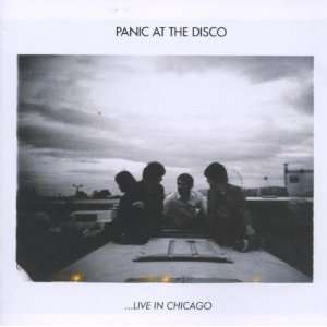 Live in Chicago Panic at the Disco  Musik