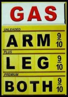 MAGNET Humor Gas Price Prices Sign Signs Arm Leg  
