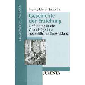  Grundlagentexte Pädagogik)  Heinz Elmar Tenorth Bücher