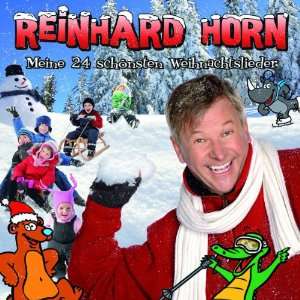 Meine 24 Schönsten Weihnachtslieder Reinhard Horn  Musik