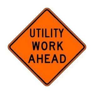  Utility Work Ahead,eg,blk/orange,30x30   BRADY 