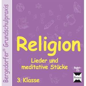 Bergedorfer Grundschulpraxis Religion 3. Klasse. CD Lieder und 