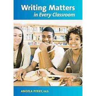 Writing Matters in Every Classroom (Paperback).Opens in a new window