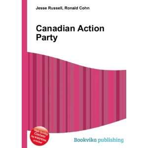  Canadian Action Party Ronald Cohn Jesse Russell Books