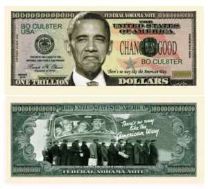 Obama Novelty Nobama Trillion Dollar Bill  