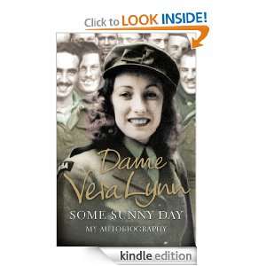 Some Sunny Day Dame Vera Lynn  Kindle Store