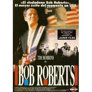 Bob Roberts Poster Spanish 27x40 Tim Robbins Giancarlo Esposito Ray 