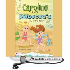  Caroline and Rebeccas Day at the Beach (Audible Audio 
