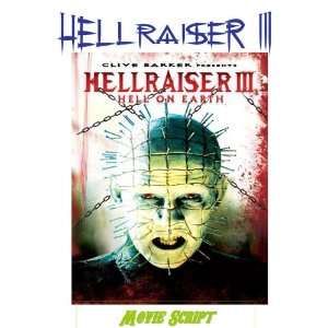 Clive Barkers HELLRAISER 3 HELL ON EARTH Movie Script