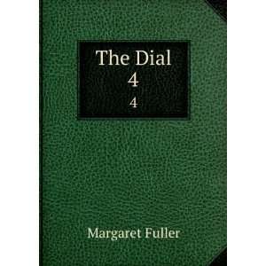   Dial. 4 Ralph Waldo Emerson , George Ripley Margaret Fuller  Books