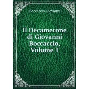   Decamerone di Giovanni Boccaccio, Volume 1 Boccaccio Giovanni Books