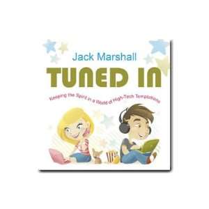   the Spirit in a World of High Tech Temptations Jack Marshall Books