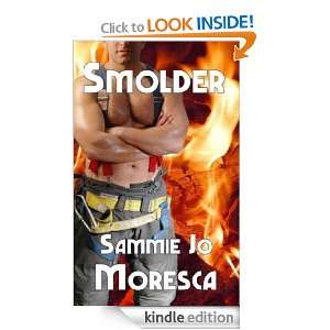 Smolder Sammie Jo Moresca  Kindle Store