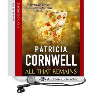   Remains (Audible Audio Edition): Patricia Cornwell, Kate Burton: Books