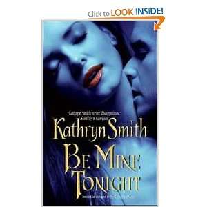  Be Mine Tonight (9780060848361) Kathryn Smith Books