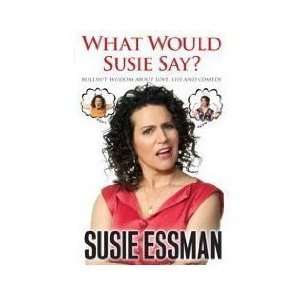   About Love, Life and Comedy (Hardcover): Susie Essman (Author): Books