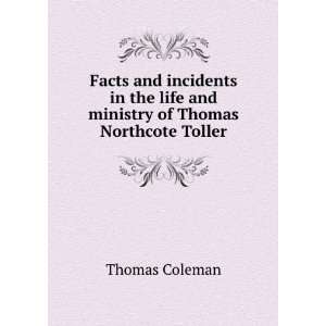   life and ministry of Thomas Northcote Toller Thomas Coleman Books